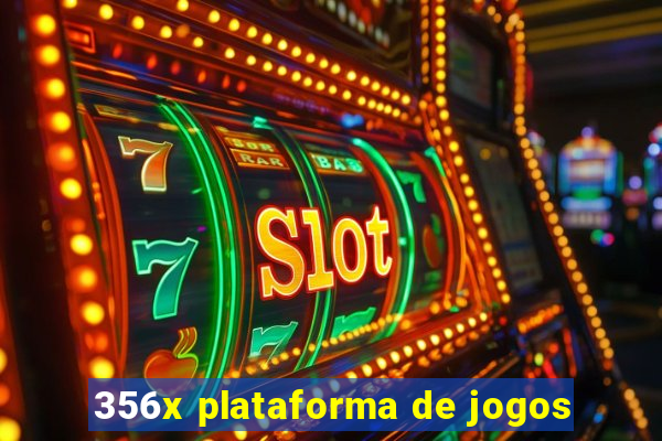 356x plataforma de jogos